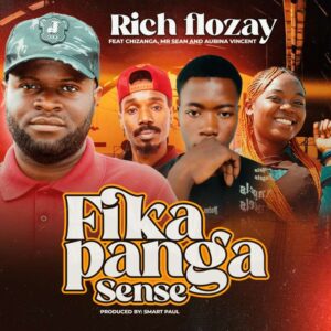Rich Flozay Ft. Chizanga, Aubina & Mr Sean - Fikapanga Sense