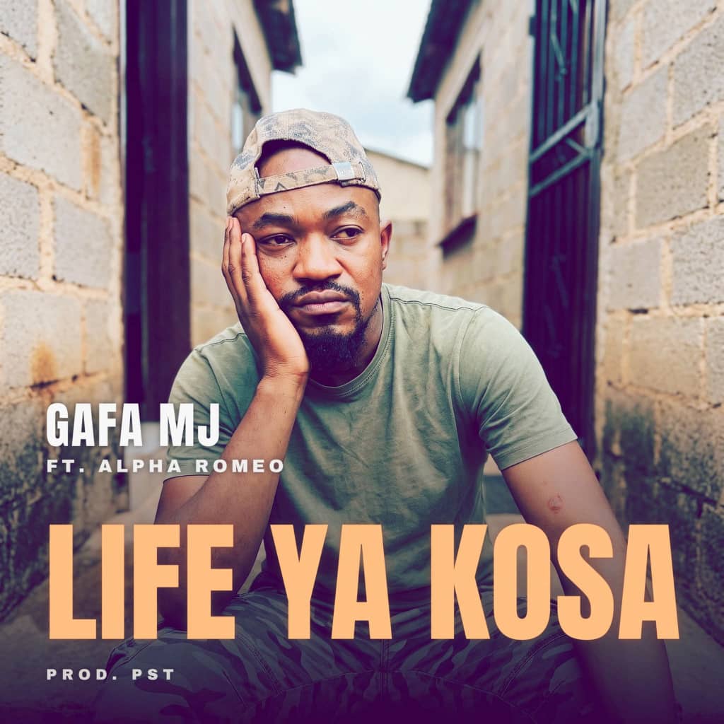 Gafa Mj Ft. Alpher Romeo - Life Ya Kosa