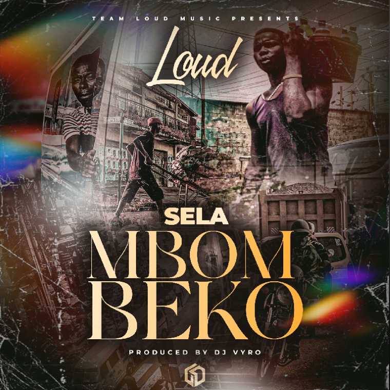 Loud - Sela Mbombeko