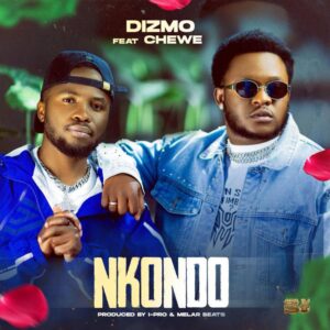 Dizmo Ft. Chewe Superstar - Nkondo