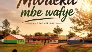 Teacher Kay - Mwileka Mbe Wafye