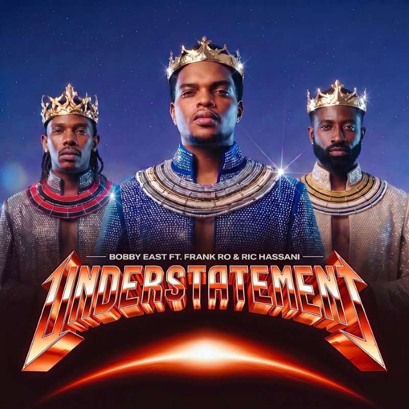 Bobby East & Ric Hassani Ft. Frank Ro - Understatement
